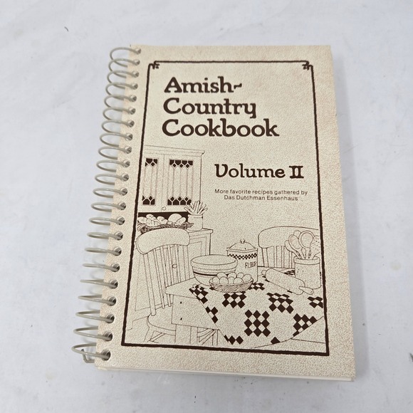 Bethel Publishing Other - Amish-Country Cookbook Volume II Das Dutchman Essenhaus Spiral‎ 1986 Bethel Pub